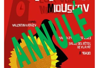 « JE VEUX VOIR MIOUSSOV » à la salle des fêtes de Flayat